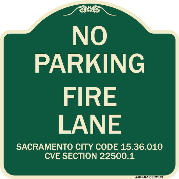 Sacramento No Parking Fire Lane City Code 15.36.010 CVC Section 22500.1 Aluminum, A-DES-G-1818-22973